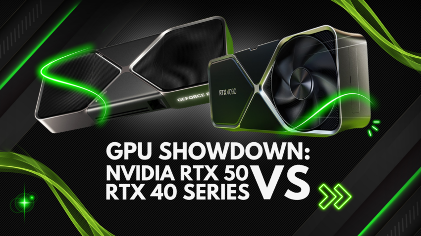 RTX 40 Series vs RTX 50 Series